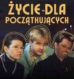 Życie dla początkujących