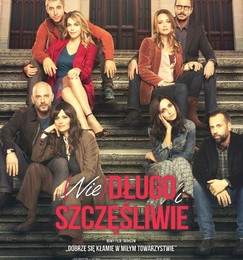 (NIE)DŁUGO I SZCZĘŚLIWIE