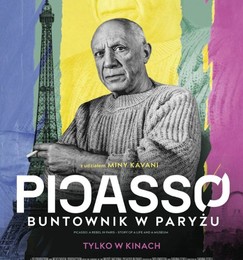 Picasso. Buntownik w Paryżu