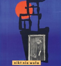 NIKT NIE WOŁA