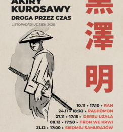 Droga przez czas. Retrospektywa Akiry Kurosawy