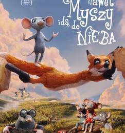 NAWET MYSZY IDĄ DO NIEBA
