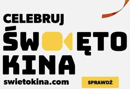 Święto Kina – bilety na wszystkie seanse 14 zł!